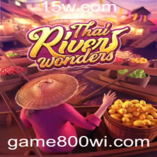 Descubra as Maravilhas do Jogo ThaiRiverWonders com a Estratégia game800win